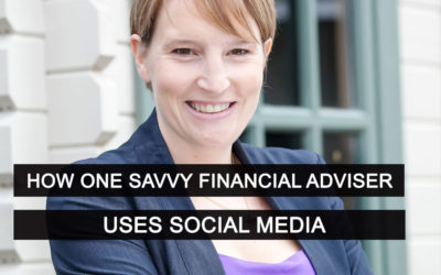 How One Savvy Financial Adviser Uses Social Media